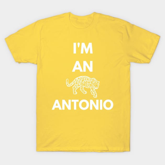 I'm an Antonio T-Shirt by TalesfromtheFandom